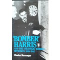 Bomber Harris and The Strategic Bombing Offensive 1939-1945 - Charles Messenger