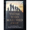Those Who Marched Away Edited by Irene & Alan Taylor
