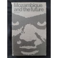 Mozambique & the Future By Kerry Swift