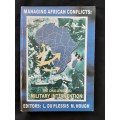 Managing African Conflicts:The Challenge of Military Intervention By Editors L.du Plessis & M.Hough