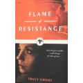 Flame of Resistance - Tracy Groot