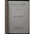 Tinned Soldier: A Personal Record, 1919-1926 By Alec Dixon