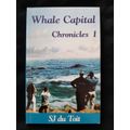 Whale Capital Chronicles I By Susana Johanna du Toit