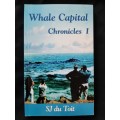 Whale Capital Chronicles I By Susana Johanna du Toit