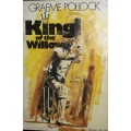 Graeme Pollock - King of the Willow - edited by Jimmy Hattle
