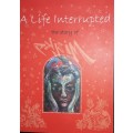 A Life Interrupted- (The Story of Miskje) - Stephanie Redelinghuys