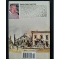Logan`s Way:The Life & Times of J.D. Logan...a Matjiesfontein Chronicle By Robert N. Toms