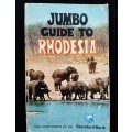 Jumbo Guide to Rhodesia-1973/4 By Norna Edwards