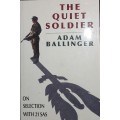 The Quiet Soldier - Adam Ballanger