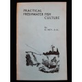 Practical Freshwater Fish Culture By D. Hey, D. Sc.
