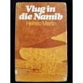 Vlug in die Namib By Henno Martin