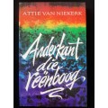 Anderkant die Reënboog by Attie van Niekerk