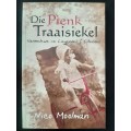 Die Pienk Traaisiekel: Vanmeleve`s lies & miseries by Nico Moolman