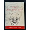 Laat die stories loop! by Dirk van Schalkwyk