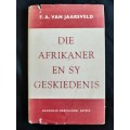 Die Afrikaner en sy Geskiedenis by F.A. van Jaarsveld