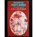 Op pad na Port Jollie & ander stories by A.A.J. van Niekerk