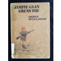 Jampie Gaan Huis Toe by Andrew McCallaghan