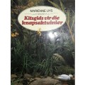 Kitsgids Vir Die Knapsaktuiner - Marienne Uys