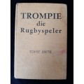 Trompie die Rugbyspeler by Topsy Smith