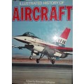 The Illusttrated History of Aircraft - Edited by Brendan Gallagher