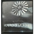 Karoo Moons:  A Photographic Journey by Richard Mark Dobson & Ruben Mowszowski