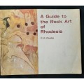 A Guide to the Rock Art of Rhodesia by C.K. Cooke