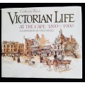 Victorian Life at the Cape 1870-1900 by Catherine Knox, Illustrations by Cora Coetzee