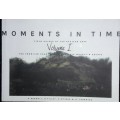 Moments in Time - R Boswell - R Pillay - O Mtimka & J L Thornton