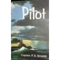 Pilot - Captain P S Sharp