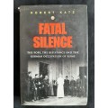 Fatal Silence: The Pope, The Resistance & The German Occupation of Rome by Robert Katz