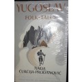 Yugoslav Folk-Tales - Nada Curcija-Prodannovic