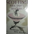 Scottish Folk-Tales And Legends - Retold by Barbara Wilson
