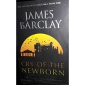 Cry Of The Newborn - James Barclay