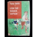 Leon The Rugger Captain by Topsy Smith