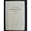 George Rex of Knysna: The Authentic Story by Sanni Metelerkamp