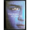 Vier briewe vir Jan Ellis by Steve Hofmeyr