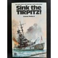 Sink the Tirpitz! : An epic story of courage & endeavour by Léonce Peillard