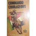 Commando Courageous - R W Schikkerling