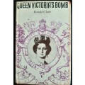 Queen Victoria`s Bomb by Ronald Clark
