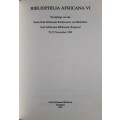 Bibliophilia Africana VI: 22-25 November 1989