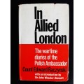 In Allied London by Count Edward Raczynski with an introduction by Sir John Wheeler-Bennett