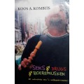 Seks & Drugs & Boeremusiek Koos Kombuis