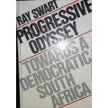 Progressive Odyssey Towards A Democratic South Africa - Ray Swart