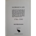 Norwich Life 1706-1990 by Oliver Knaggs