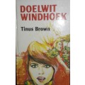 Deolwit Windhoek - Tinus Brown