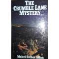 The Crumble Lane Mystery. Mabel Esther Allan