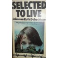Selected To Live Johanna-Ruth Dobschiner