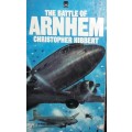 The Battle of Arnhem - Christopher Hibbert