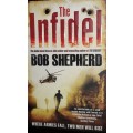 The Infidel - Bob Shepherd