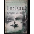 The Pond by Robert Murphy